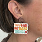 You Can Do Hard Things Dangles Hypoallergenic Earrings for Sensitive Ears with Plastic Posts