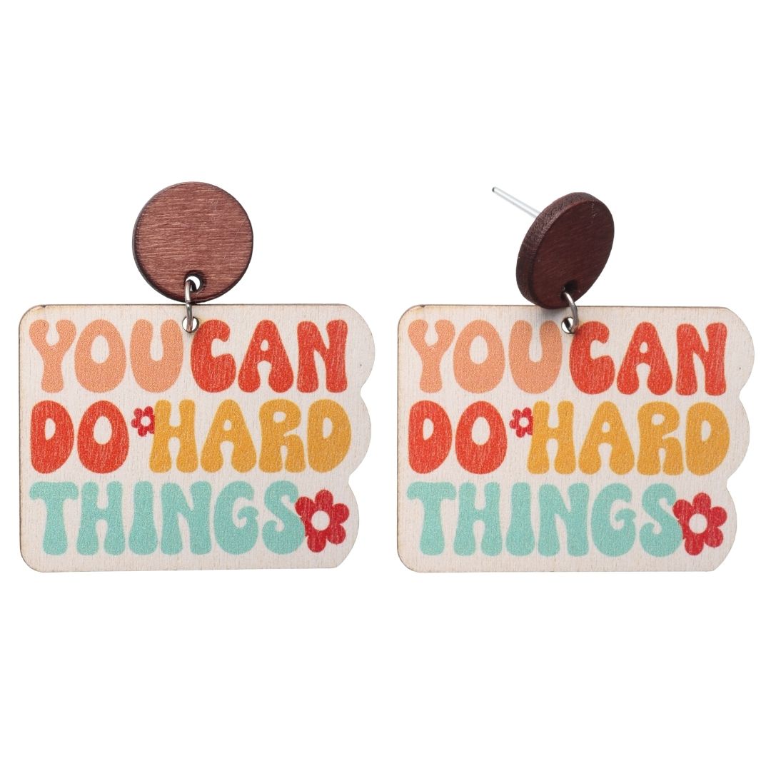 You Can Do Hard Things Earrings (Dangles)