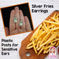 Silver Fries Dangles Hypoallergenic Earrings for Sensitive Ears Made with Plastic Posts